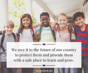 School safety - campus security blog post graphic with smiling children and the quote "we owe it to the future of our country to protect them and provide them with a safe place to learn and grow. "