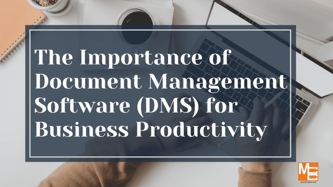 The Importance of DMS for Business Productivity