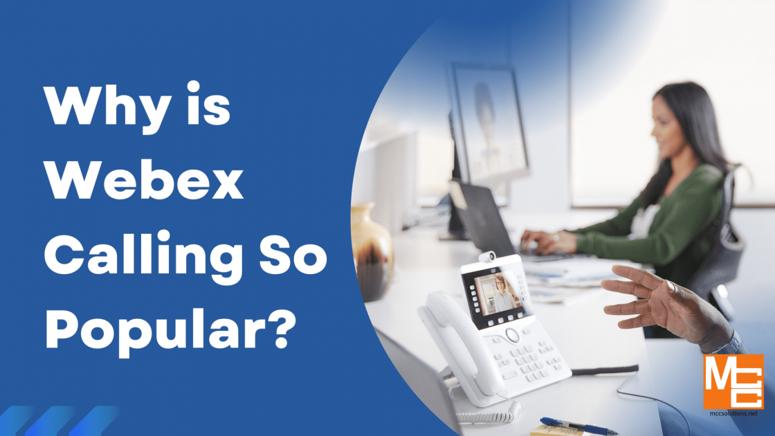 Why is Webex Calling So Popular? Blog post graphic